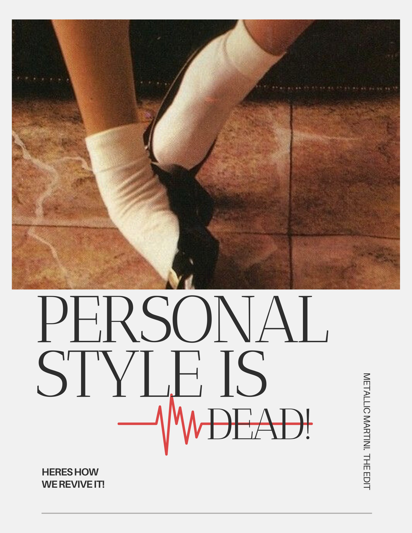 Personal Style is Dead: Here’s  How We Can Revive It.